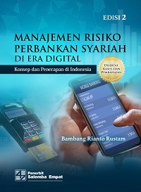 Manajemen Risiko Perbankan Syariah di Era Digital: Konsep dan Penerapan di Indonesia