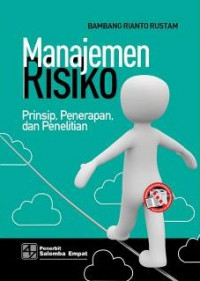 Manajemen Risiko: Prinsip, Penerapan, dan Penelitian