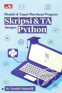 Mudah & Cepat Membuat Program Skripsi & TA dengan Python