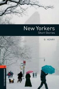 Oxford Bookworms Library Stage 2: New Yorkers Short Stories