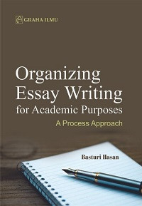 Organizing Essay Writing for Academic Purposes: A Process Approach