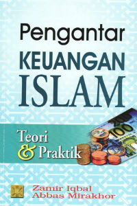 Pengantar Keuangan Islam: Teori & Praktik