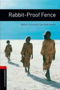 Oxford Bookworms Library Stage 3: Rabbit-Proof Fence