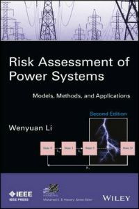 Risk Assessment of Power Systems: Models, Methods, and Applications