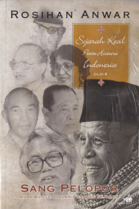 Sejarah Kecil (Petite Histoire) Indonesia Jilid 6 : Sang Pelopor : Anak Bangsa dalam Pusaran Sejarah