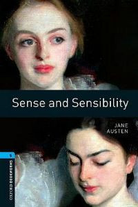 Oxford Bookworms Library Stage 5: Sense and Sensibility