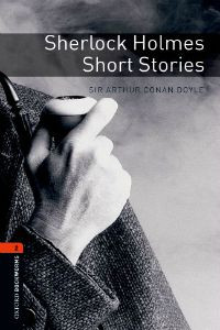 Oxford Bookworms Library Stage 2: Sherlock Holmes Short Stories