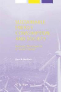 Sustainable Energy Consumption and Society: Personal, Technological, or Social Change?