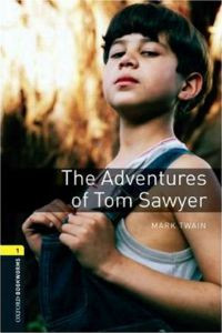 Oxford Bookworms Library Stage 1: The Adventures of Tom Sawyer