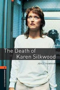 Oxford Bookworms Library Stage 2: The Death of Karen Silkwood