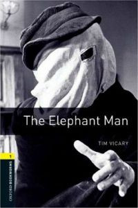 Oxford Bookworms Library Stage 1: The Elephant Man