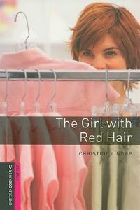 Oxford Bookworms Library: Starter Level: The Girl with Red Hair