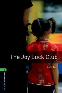 Oxford Bookworms Library Stage 6: The Joy Luck Club