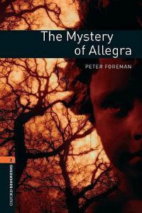 Oxford Bookworms Library Stage 2: The Mystery of Allegra