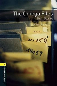 Oxford Bookworms Library Stage 1: The Omega Files: Short Stories