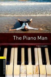 Oxford Bookworms Library Stage 1: The Piano Man