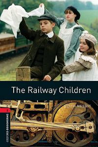 Oxford Bookworms Library Stage 3: The Railway Children