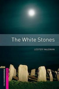 Oxford Bookworms Library: Starter Level: The White Stones
