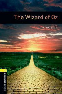 Oxford Bookworms Library Stage 1: The Wizard of Oz