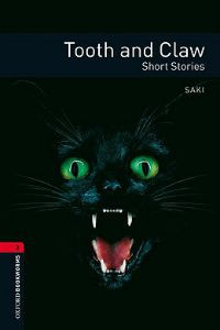 Oxford Bookworms Library Stage 3: Tooth and Claw Short Stories
