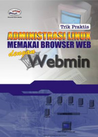Trik Praktis Administrasi Linux Memakai Browser Web dengan Webmin
