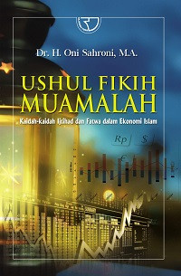 Ushul Fikih Muamalah: Kaidah-kaidah Ijtihad dan Fatwa dalam Ekonomi Islam