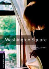 Oxford Bookworms Library Stage 4: Washington Square