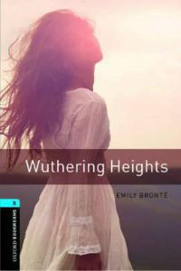 Oxford Bookworms Library Stage 5: Wuthering Heights