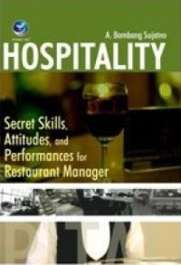 Hospitality: Secret Skills, Attitudes, and Performances for Restaurant Manager