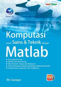 Komputasi untuk Sains dan Teknik dengan Matlab + CD
