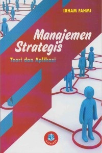Manajemen Strategis: Teori dan Aplikasi