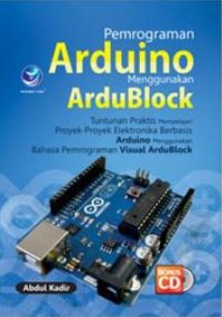 Pemrograman Arduino Menggunakan ArduBlock + CD